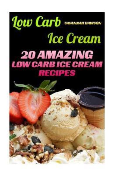 Cover for Savannah Dawson · Low Carb Ice Cream (Paperback Book) (2016)