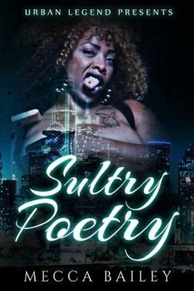Cover for Mecca Bailey · Sultry Poetry (Pocketbok) (2017)