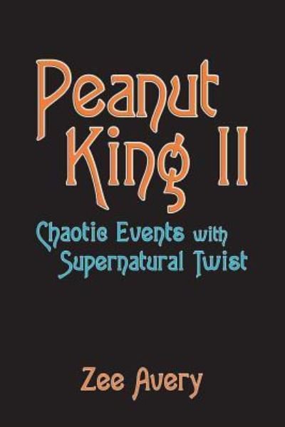 Cover for Zee Avery · Peanut King Ii (Paperback Book) (2018)