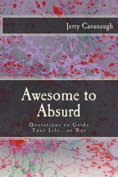 Cover for Jerry Cavanaugh · Awesome to Absurd (Paperback Book) (2017)