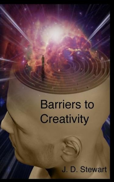 Cover for J D Stewart · Barriers to Creativity (Paperback Book) (2017)