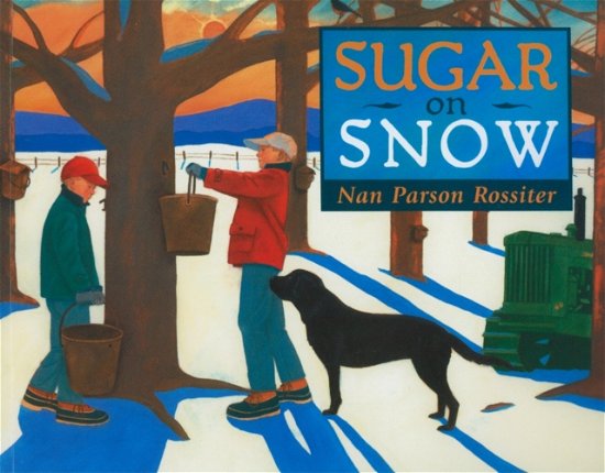 Cover for Nan Parson Rossiter · Sugar on Snow (Taschenbuch) (2015)
