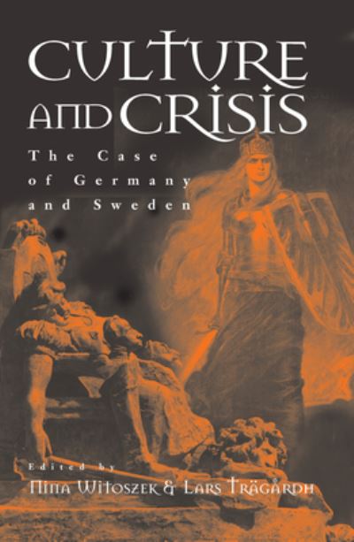 Cover for Lars Tragardh · Culture and Crisis: The Case of Germany and Sweden (Paperback Book) (2003)