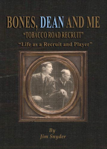 Cover for Jim Snyder · Bones, Dean and Me (Inbunden Bok) (2010)