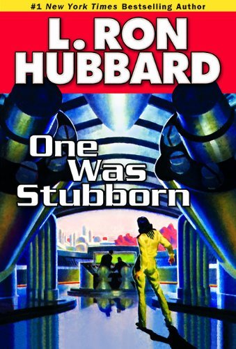 Cover for L. Ron Hubbard · One Was Stubborn (Paperback Book) (2014)