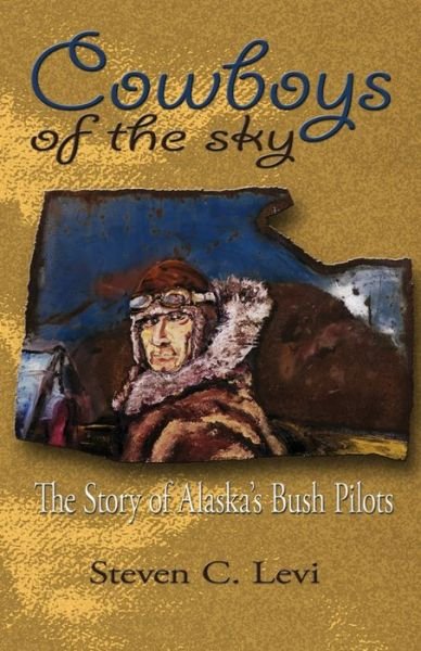 Steve Levi · Cowboys of the Sky (Paperback Book) (2008)