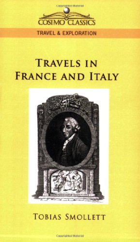 Travels in France and Italy - Tobias Smollett - Bøker - Cosimo Classics - 9781596055704 - 1. desember 2005