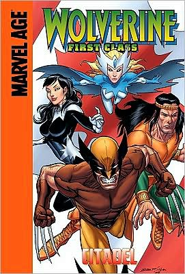 Cover for Fred Van Lente · Citadel (Wolverine First Class Spotlight) (Hardcover Book) (2009)