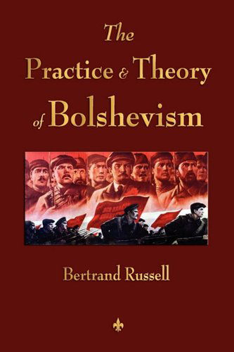 Cover for Bertrand Russell · The Practice and Theory of Bolshevism (Pocketbok) (2010)