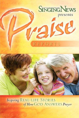 Cover for Singing News · Singing News Presents Praise Reports (Paperback Book) (2007)