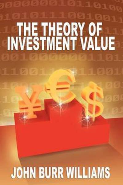 Cover for John Burr Williams · The Theory of Investment Value (Paperback Book) (2012)