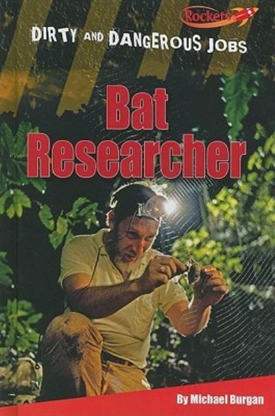 Cover for Michael Burgan · Bat researcher (Book) (2011)