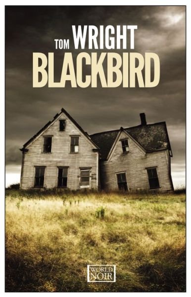 Cover for Tom Wright · Blackbird (Paperback Book) (2015)