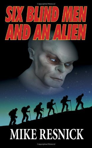 Cover for Mike Resnick · Six Blind men and an Alien (Taschenbuch) (2013)