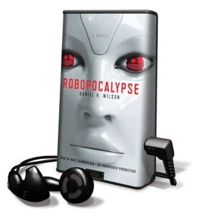 Cover for Daniel H. Wilson · Robopocalypse Library Edition (MISC) (2011)