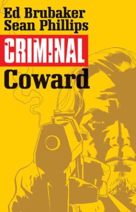 Cover for Ed Brubaker · Criminal Volume 1: Coward (Paperback Bog) (2015)