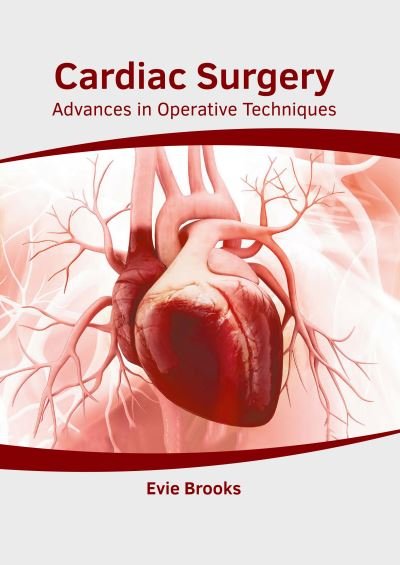 Cover for Evie Brooks · Cardiac Surgery: Advances in Operative Techniques (Hardcover bog) (2020)