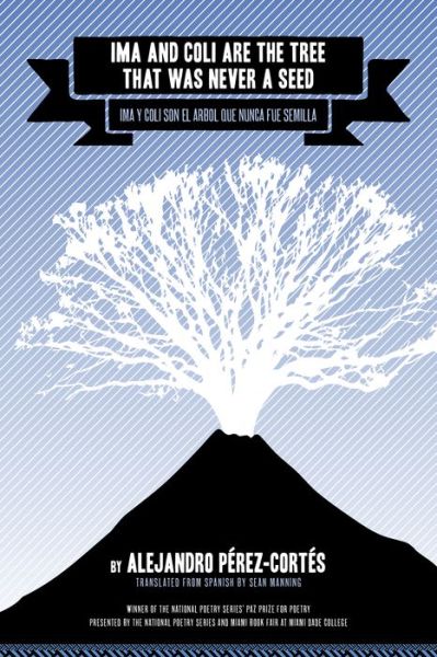 Ima and Coli Are the Tree That Was Never a Seed - Akashic Books - Bøger - Akashic Books - 9781636140704 - 7. december 2021