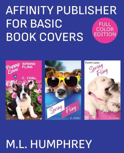 Cover for M L Humphrey · Affinity Publisher for Basic Book Covers (Paperback Book) (2022)