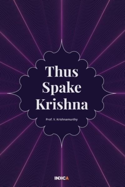 Cover for Prof V Krishnamurthy · Thus Spake Krishna (Paperback Book) (2020)