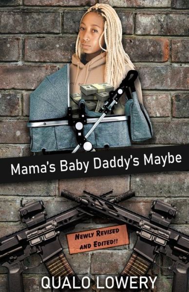 Cover for Qualo Lowery · Mama's Baby Daddy's Maybe (Paperback Book) (2022)