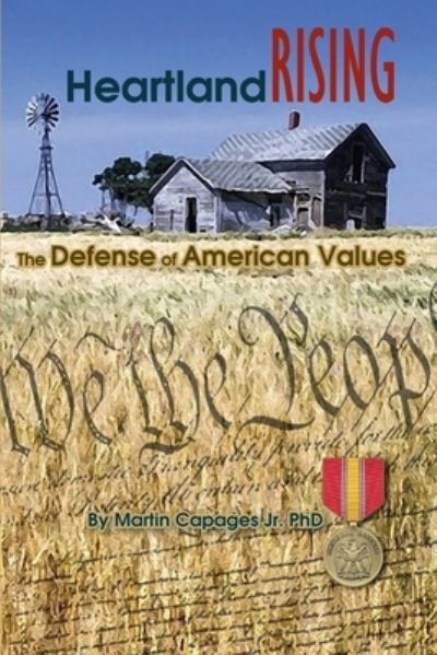 Heartland Rising - Martin Capages - Books - American Freedom Publications LLC - 9781637523704 - April 15, 2021