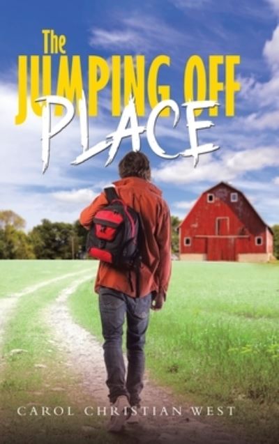 Cover for Carol Christian West · The Jumping Off Place (Hardcover Book) (2021)