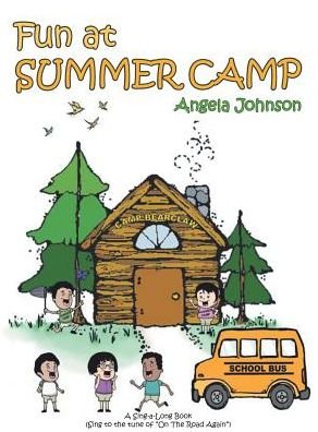 Cover for Angela Johnson · Fun at Summer Camp (Inbunden Bok) (2018)