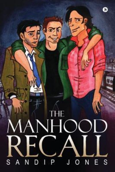 Cover for Sandip Jones · The Manhood Recall (Paperback Book) (2018)