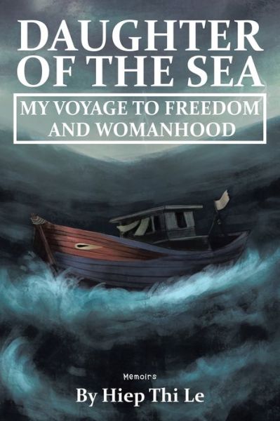 Cover for Heip Thi Le · Daughter of the Sea: My Voyage to Freedom and Womanhood (Pocketbok) (2019)