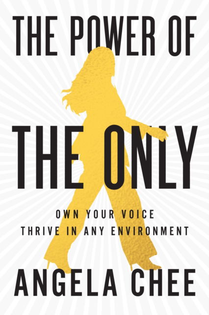 Cover for Angela Chee · The Power of the Only (Hardcover Book) (2025)