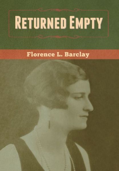 Cover for Florence L Barclay · Returned Empty (Gebundenes Buch) (2020)