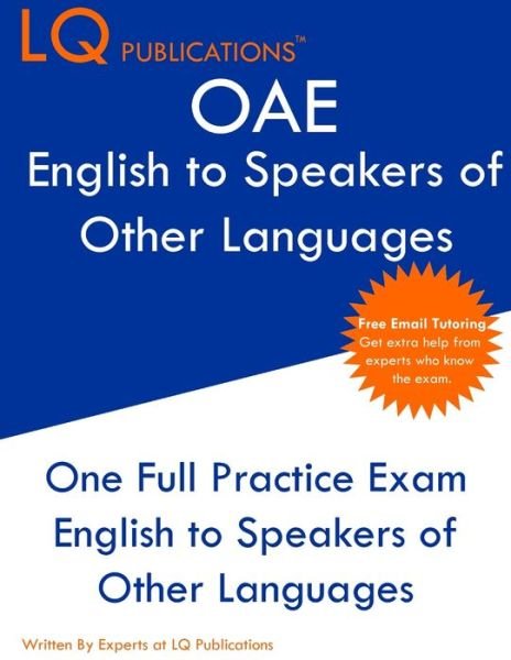 ORELA English to Speakers of Other Languages - Lq Publications - Livres - Lq Pubications - 9781649263704 - 2021