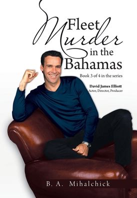 Cover for B A Mihalchick · Fleet Murders in the Bahamas (Hardcover Book) (2021)