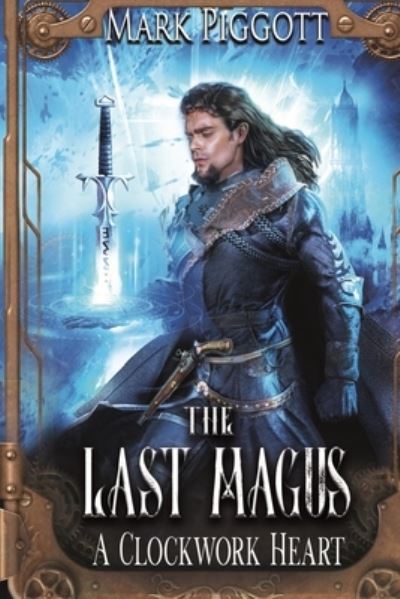 Cover for Mark Piggott · The Last Magus (Paperback Book) (2021)