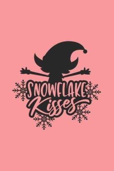 Snowflake Kisses Christmas Notebook Elf With Lots Of Snowflakes Red Background  6x9 120 Pgs - WJ Notebooks - Books - Independently published - 9781670614704 - December 2, 2019