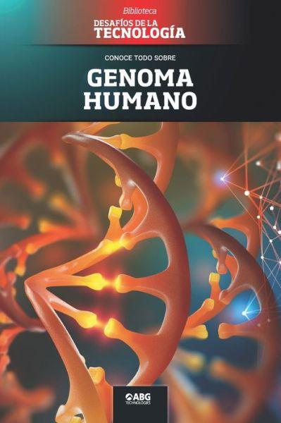 Genoma humano - Abg Technologies - Books - American Book Group - 9781681658704 - March 15, 2021