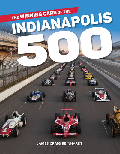 Cover for J. Craig Reinhardt · The Winning Cars of the Indianapolis 500 (Hardcover Book) (2019)