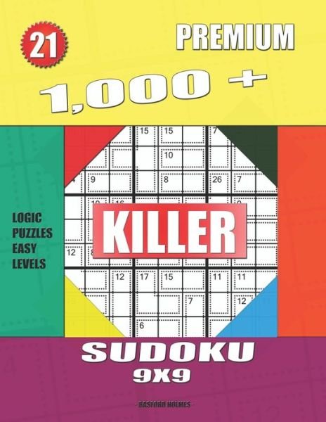 Cover for Basford Holmes · 1,000 + Premium sudoku killer 9x9 (Paperback Book) (2019)