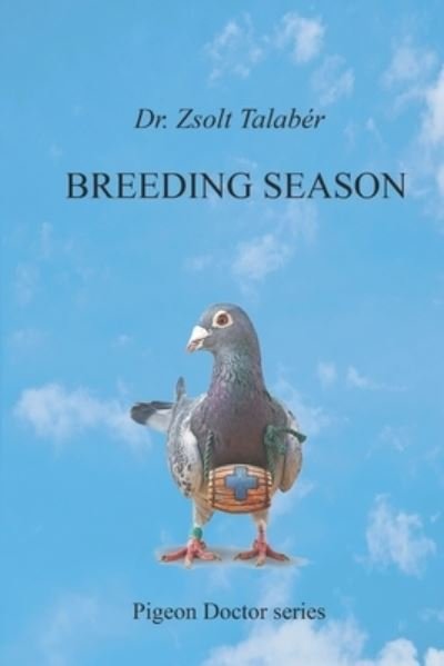 Cover for Zsolt Talaber · Breeding Season (Paperback Book) (2019)