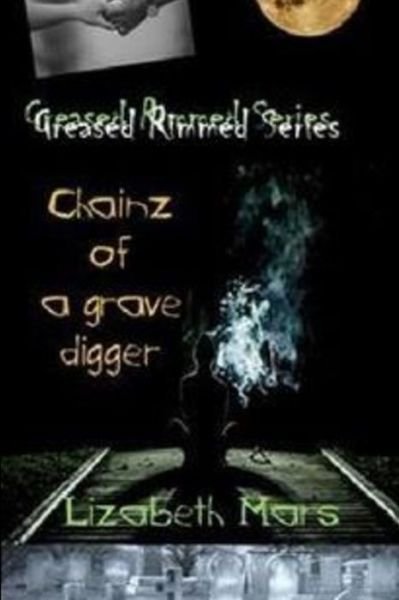 Cover for Lizabeth Mars · Greased Rimmed Series (Paperback Book) (2019)