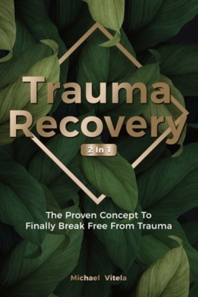 Cover for Lawrence Conley · Trauma Recovery 2 In 1 (Taschenbuch) (2019)