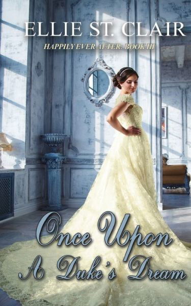 Cover for Ellie St Clair · Once Upon a Duke's Dream (Pocketbok) (2018)