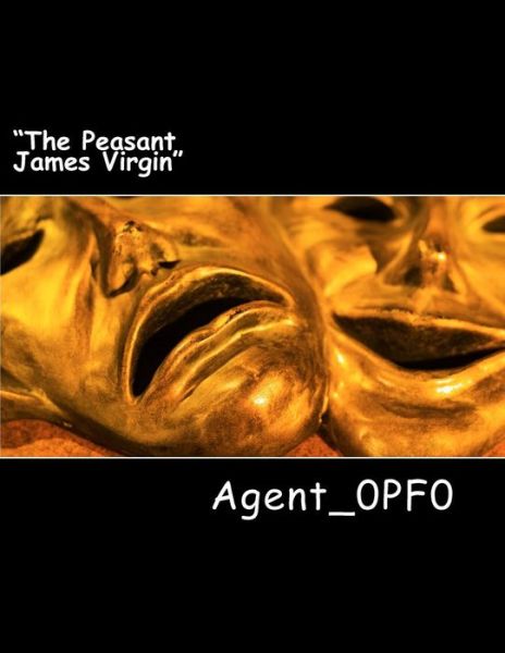 Cover for Agent_0pf0 · The Peasant James Virgin (Paperback Book) (2018)