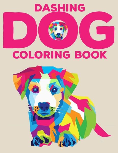 Cover for T K Setzer · Dashing Dog Coloring Book (Paperback Book) (2018)