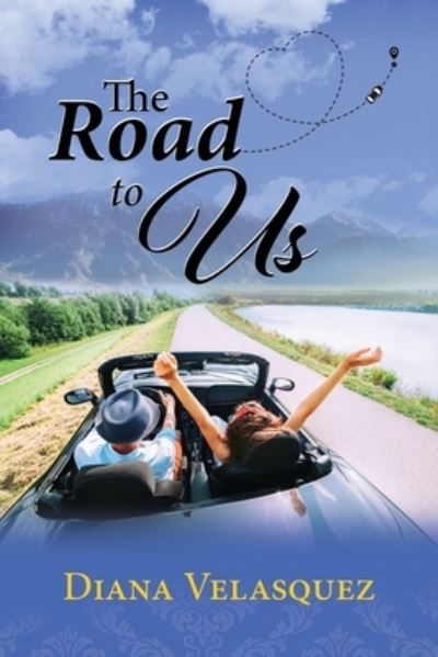 Cover for Diana Velasquez · The Road to Us (Paperback Book) (2021)