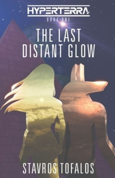 Cover for Stavros D Tofalos · The Last Distant Glow (Paperback Book) (2021)