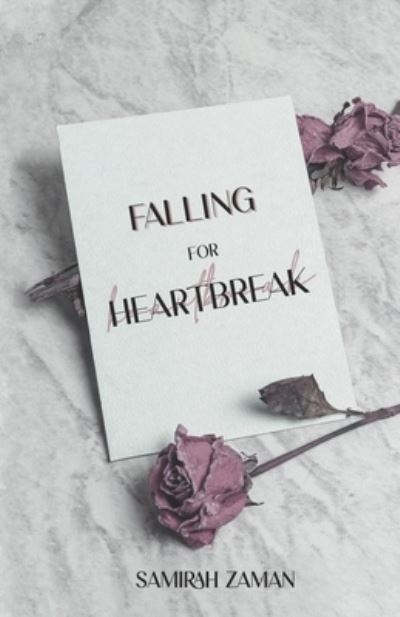 Cover for Samirah Zaman · Falling for Heartbreak - Falling (Paperback Book) (2023)