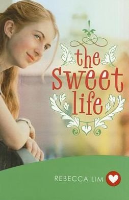 Cover for Rebecca Lim · The Sweet Life (N/A) (2012)