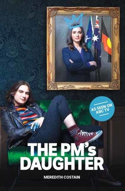 Meredith Costain · The PM's Daughter (Paperback Book) (2022)